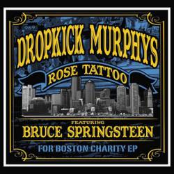 Dropkick Murphys : Rose Tattoo: For Boston Charity EP